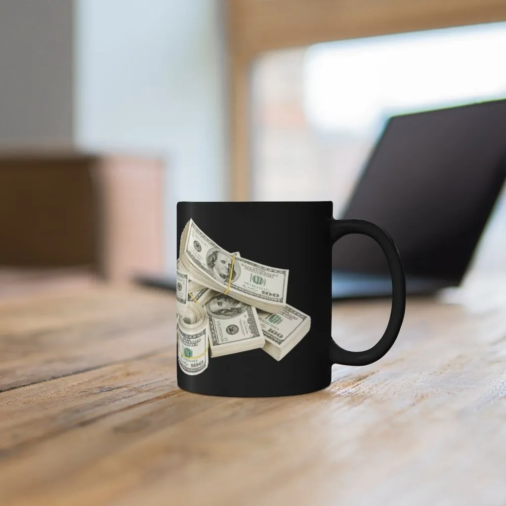Bring Boss Cash Money on the table Black mug 11oz - Image 6