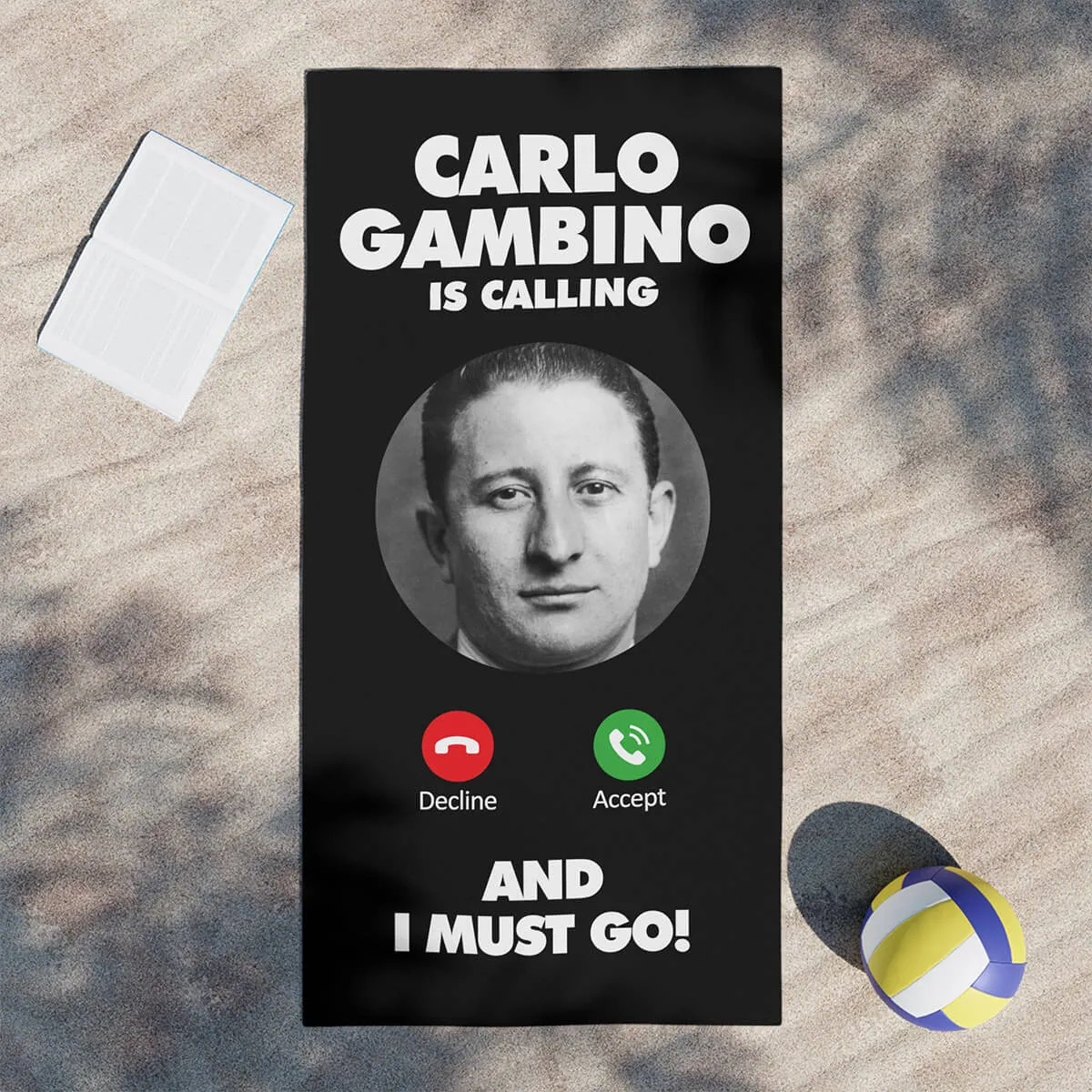 Carlo Gambino is Calling and I Must Go Beach Towel - Image 4