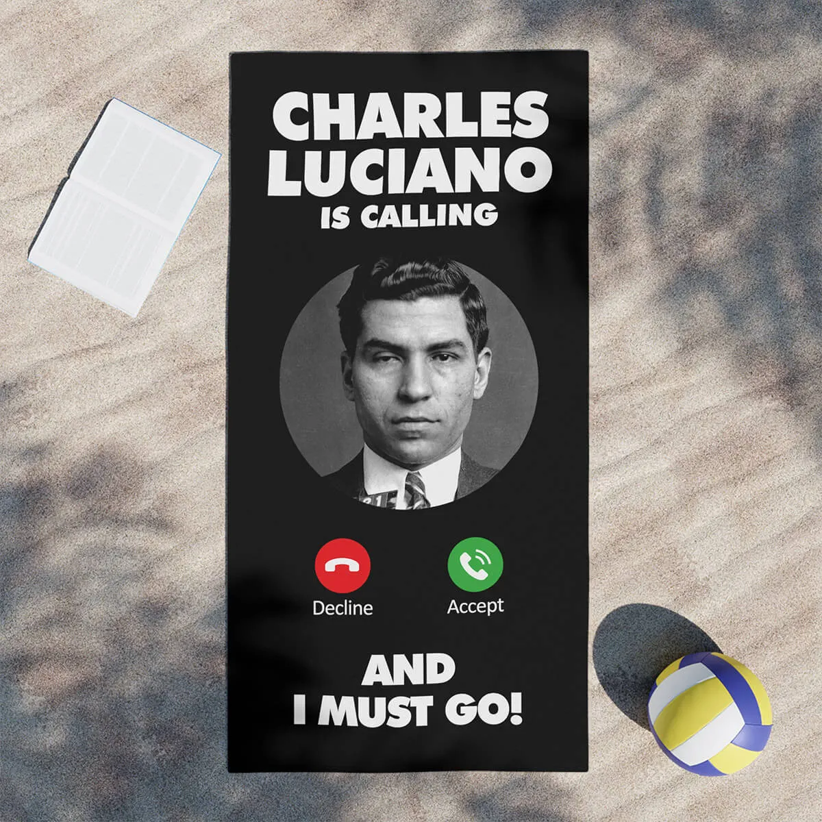 Charles Lucky Luciano is Calling and I Must Go Beach Towel - Image 4