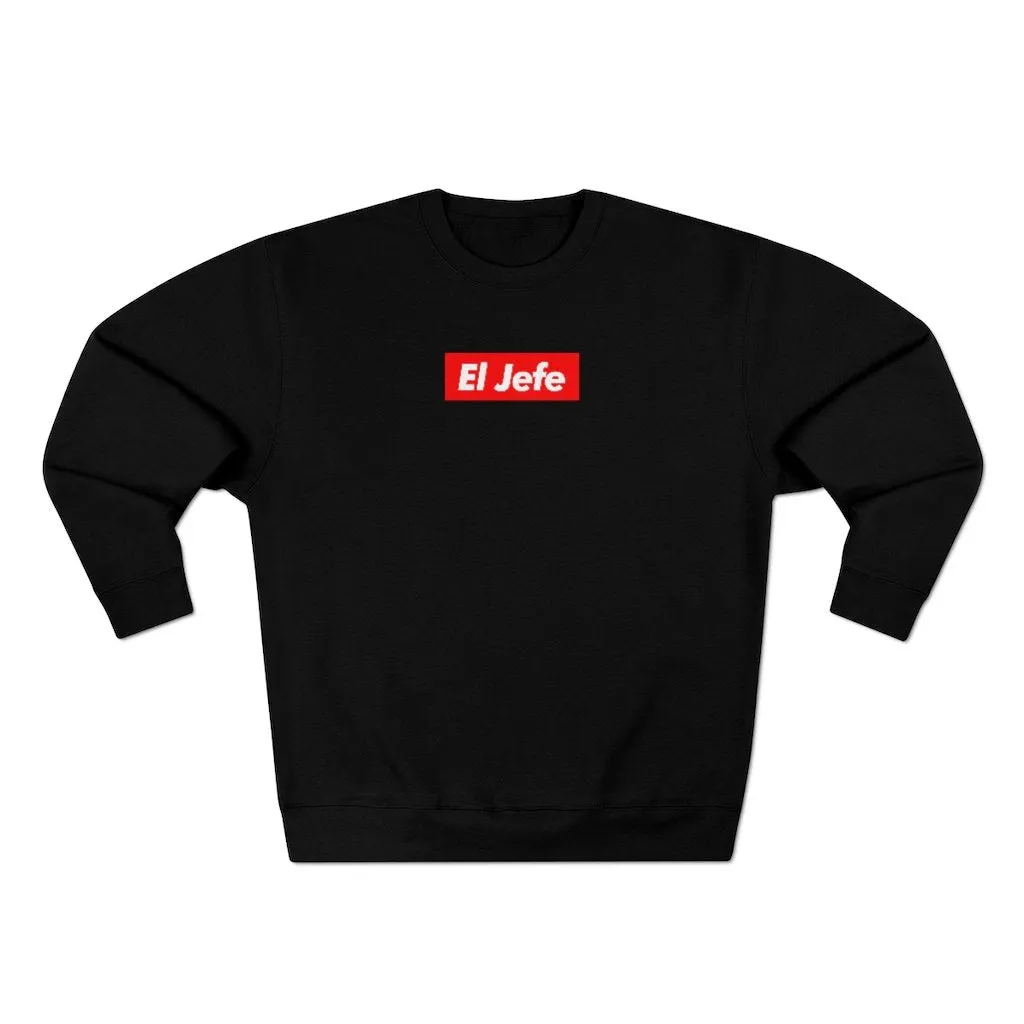 El Jefe as Boss of all Bosses Gangster Sweatshirt