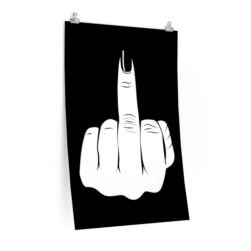 Have a nice day Kiss My Middle Finger Premium Posters - Image 4