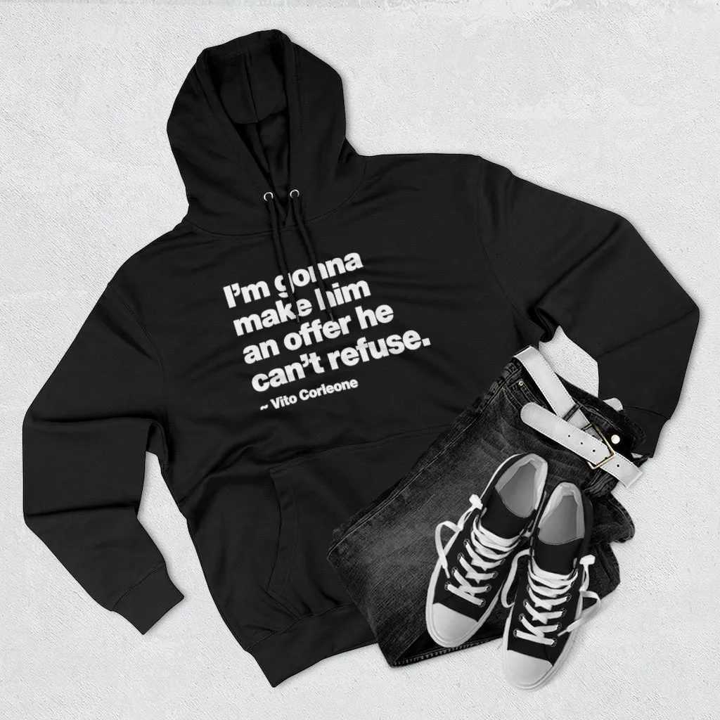 I am gonna make him an offer Italian Mob Quote Pullover Hoodie - Image 2