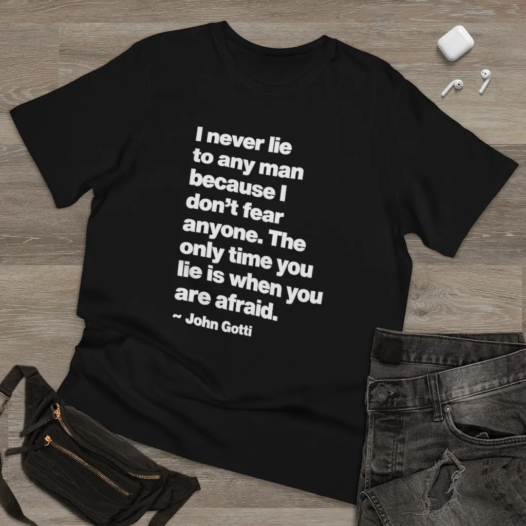 I never lie because I don't fear anyone - John Gotti T-shirt - Image 2