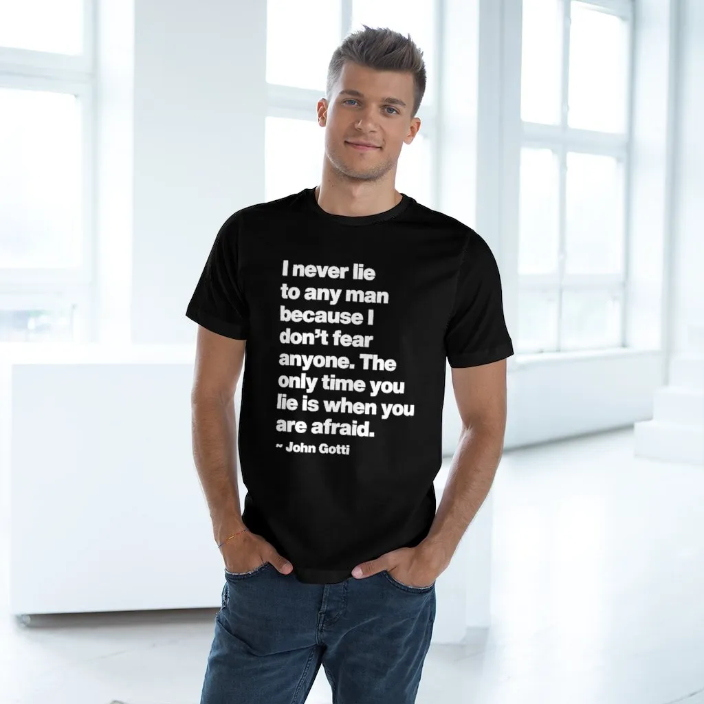 I never lie because I don't fear anyone - John Gotti T-shirt - Image 4