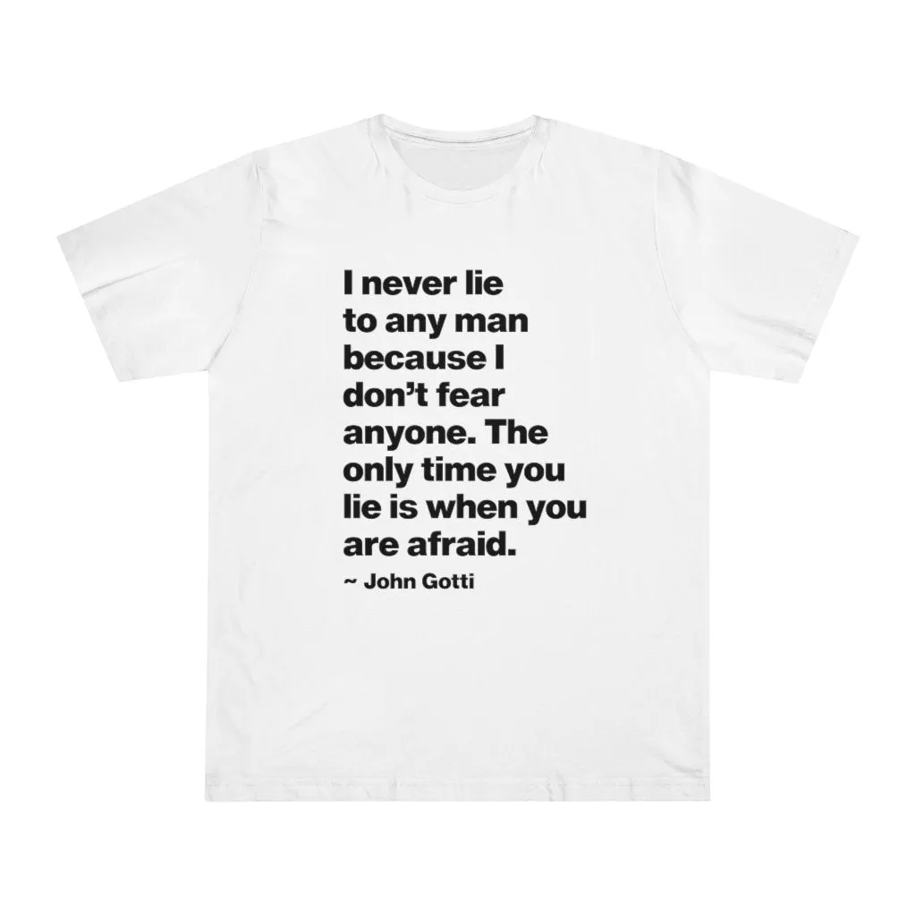 I never lie because I don't fear anyone - John Gotti T-shirt - Image 6