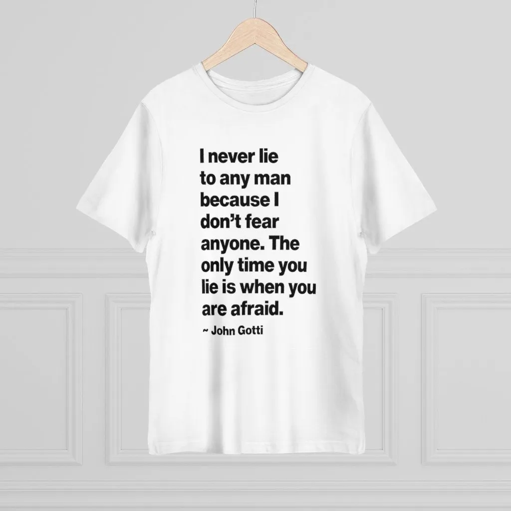 I never lie because I don't fear anyone - John Gotti T-shirt - Image 8