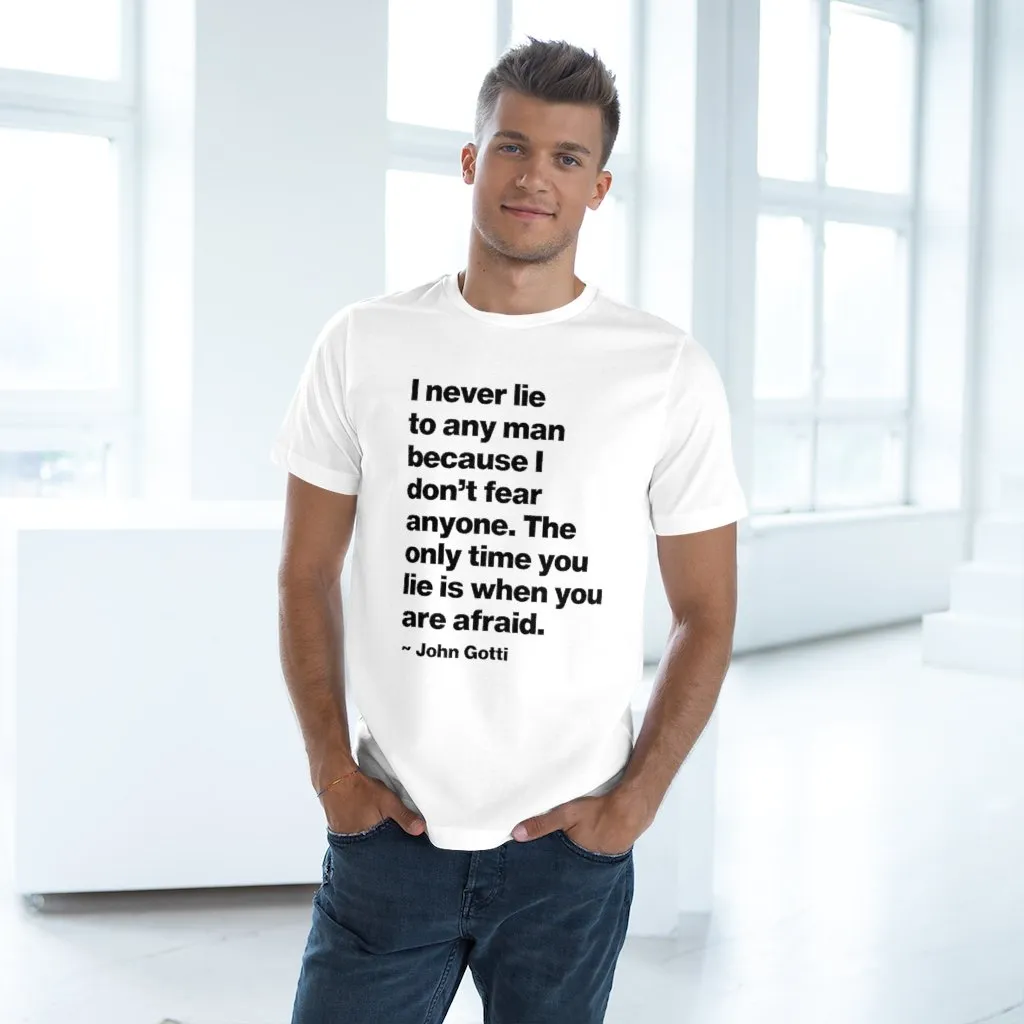 I never lie because I don't fear anyone - John Gotti T-shirt - Image 9