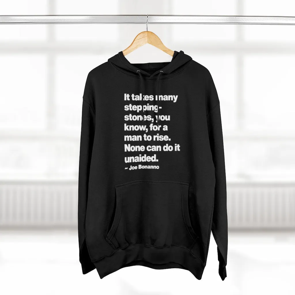 It takes many steppingstones You know for a man to rise Pullover Hoodie - Image 3