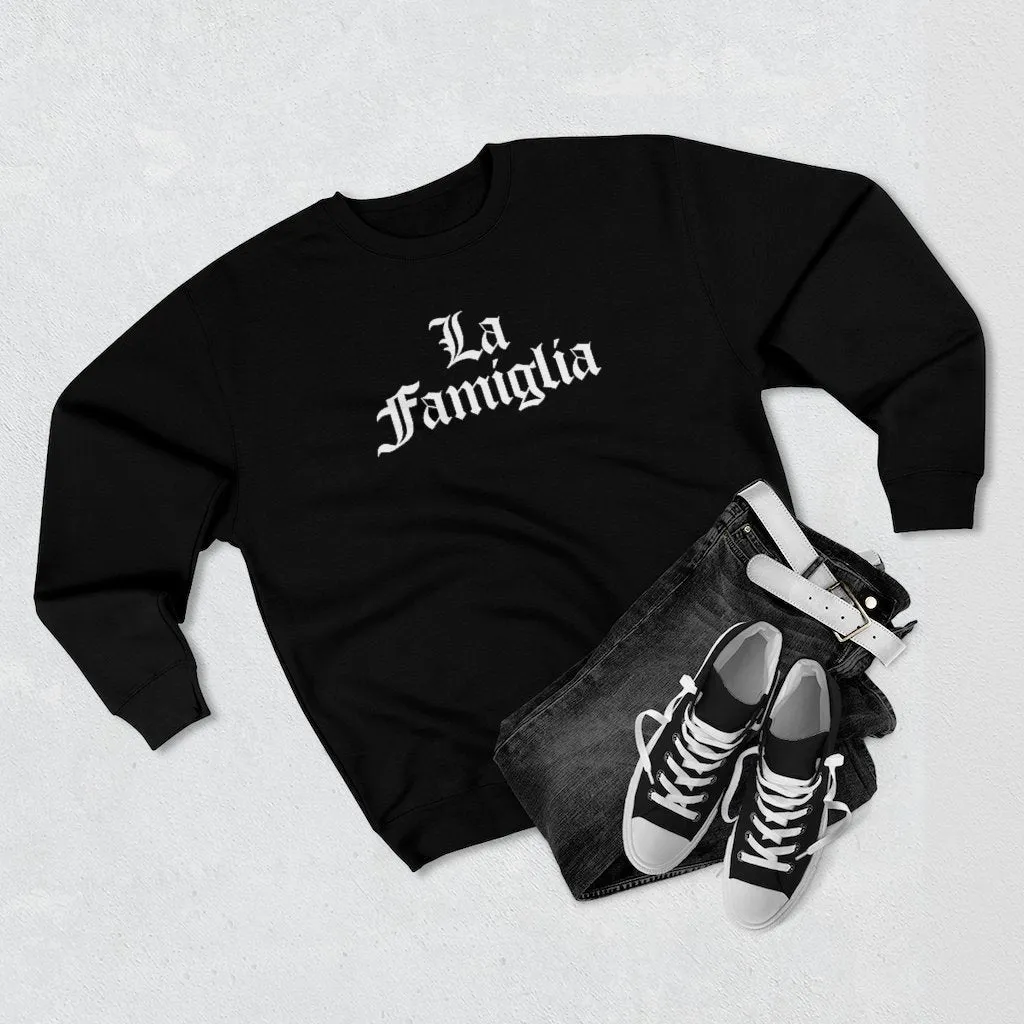 Italian La Famiglia Mob Life Family is everything Sweatshirt - Image 2