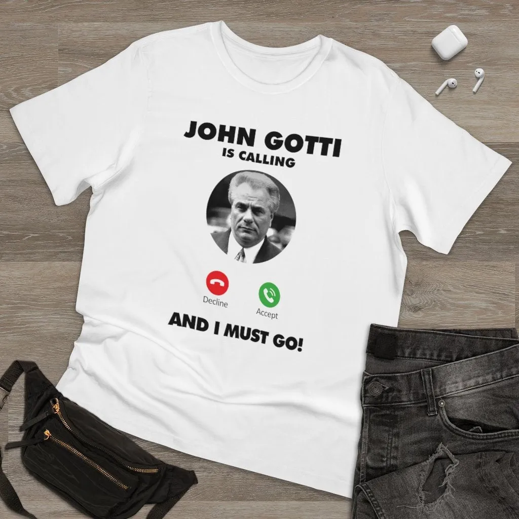 John Gotti is Calling and I Must Go T-shirt - Image 2