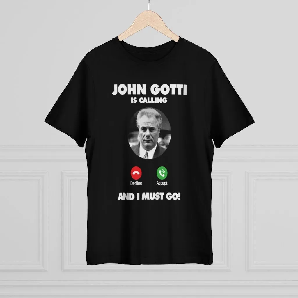 John Gotti is Calling and I Must Go T-shirt - Image 7
