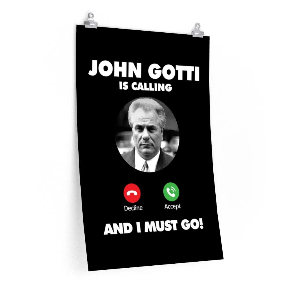 John Gotti The Teflon Don is Calling and I Must Go Premium Posters - Image 3