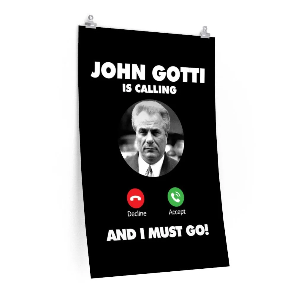 John Gotti The Teflon Don is Calling and I Must Go Premium Posters - Image 4