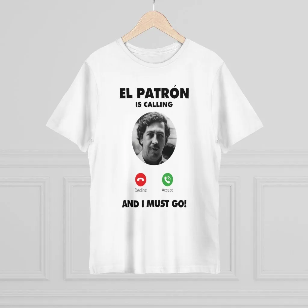 Pablo Escobar is Calling and I Must Go T-shirt - Image 3