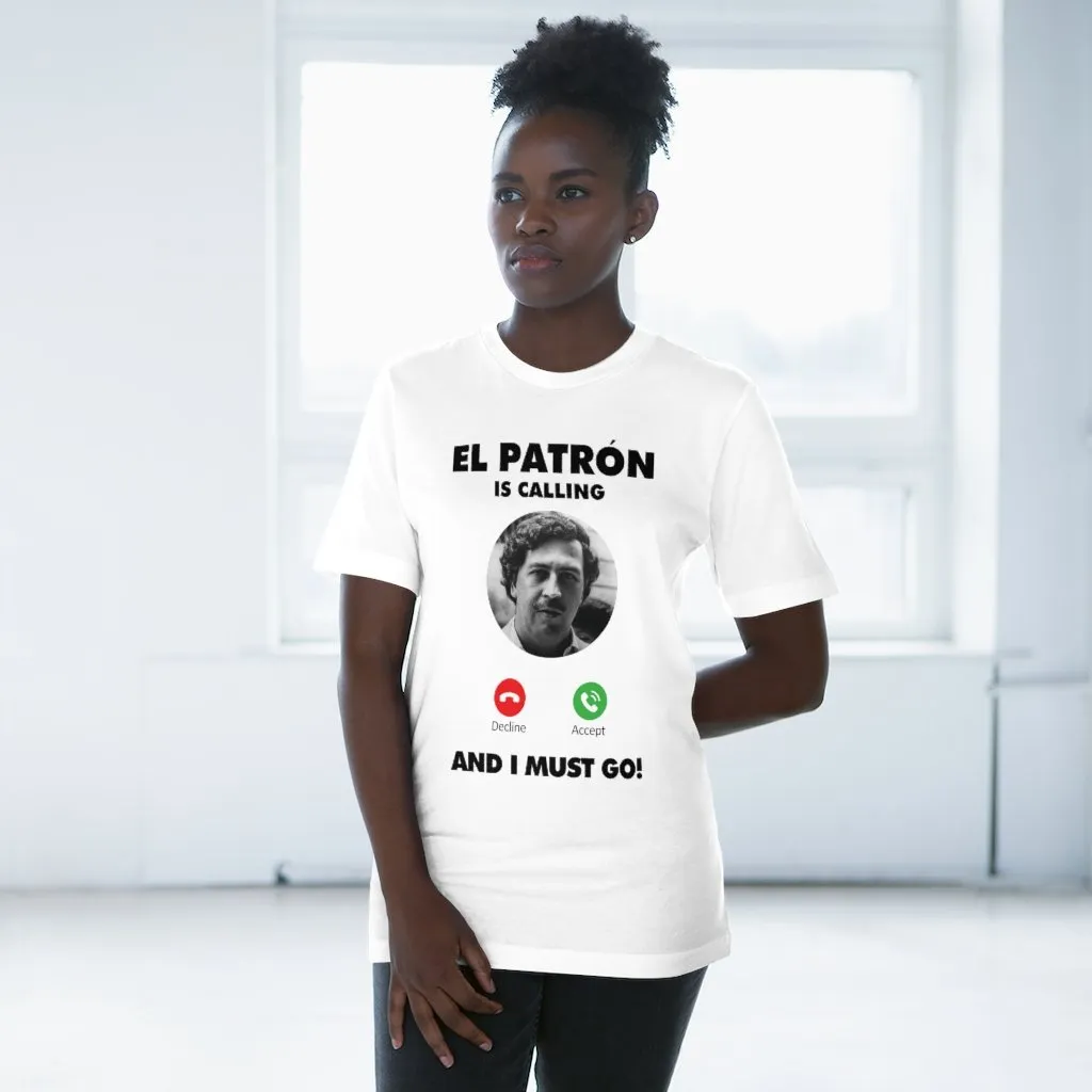 Pablo Escobar is Calling and I Must Go T-shirt - Image 5