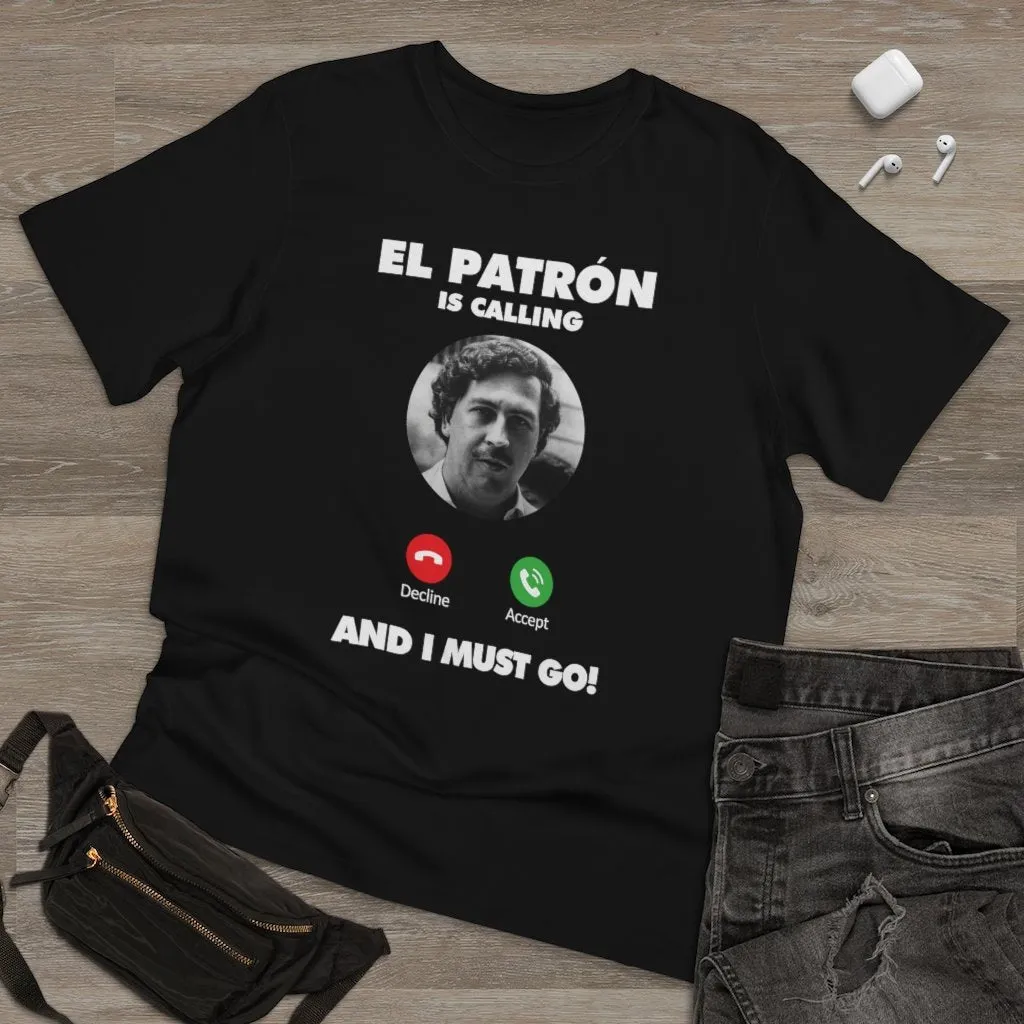 Pablo Escobar is Calling and I Must Go T-shirt - Image 7