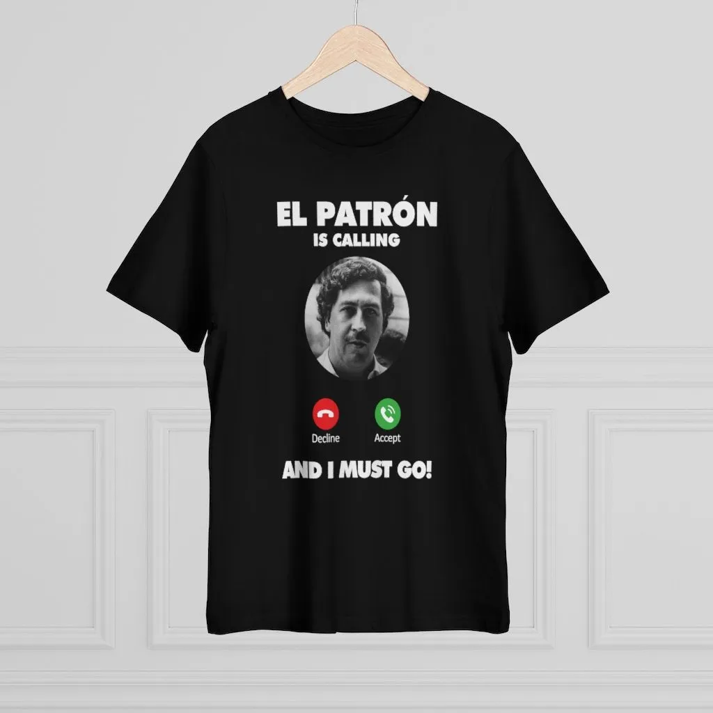 Pablo Escobar is Calling and I Must Go T-shirt - Image 8