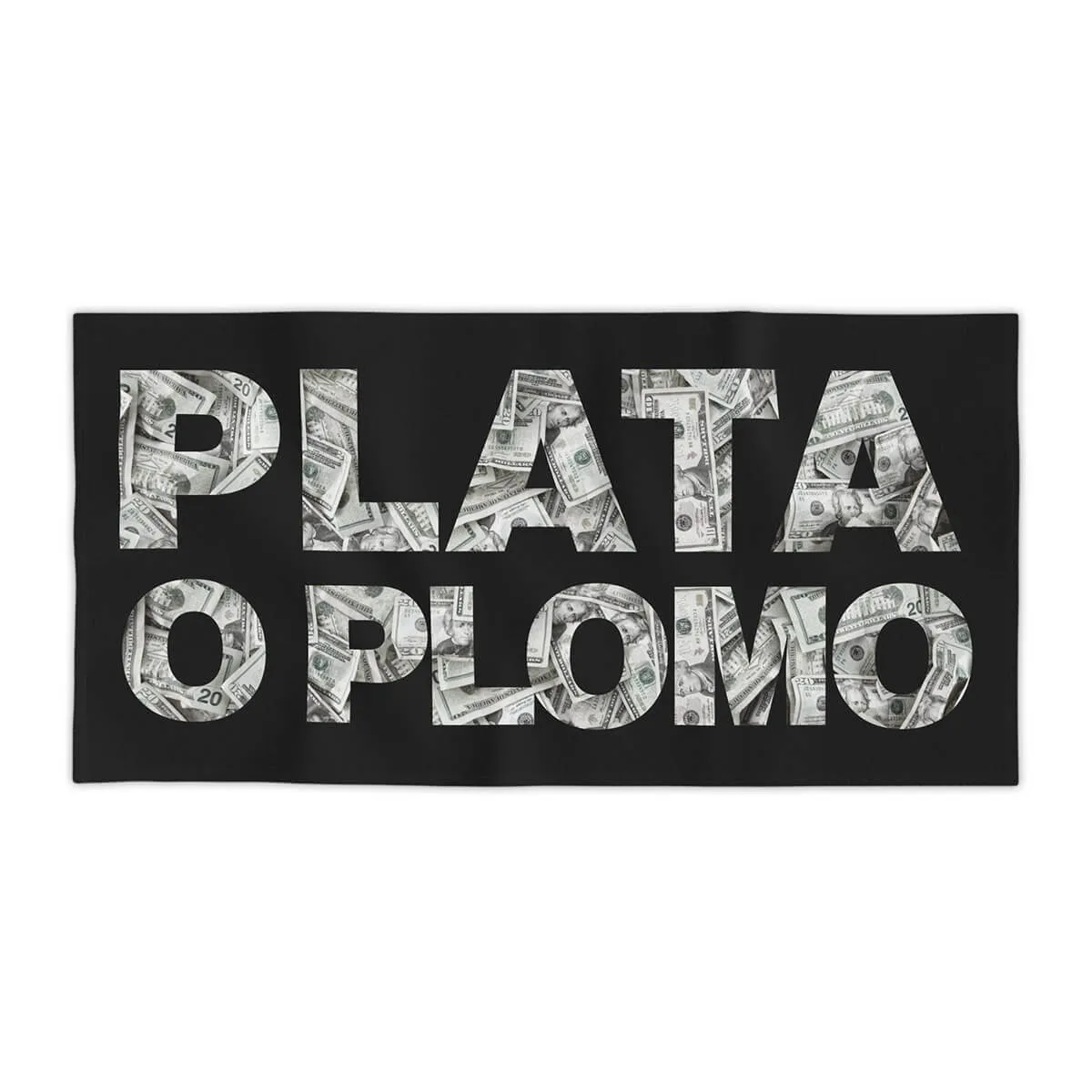 Plata o Plomo Don Pablo El Patron Money Beach Towel