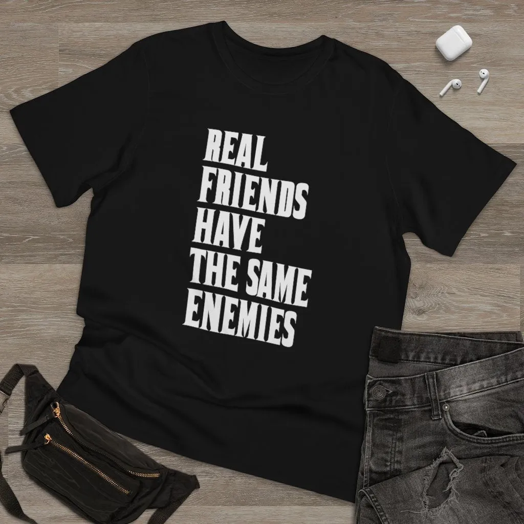 Real Friends have the same Enemies T-shirt - Image 2
