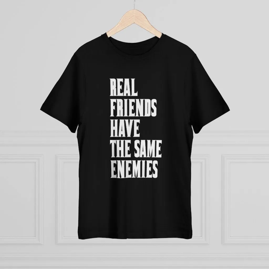 Real Friends have the same Enemies T-shirt - Image 3