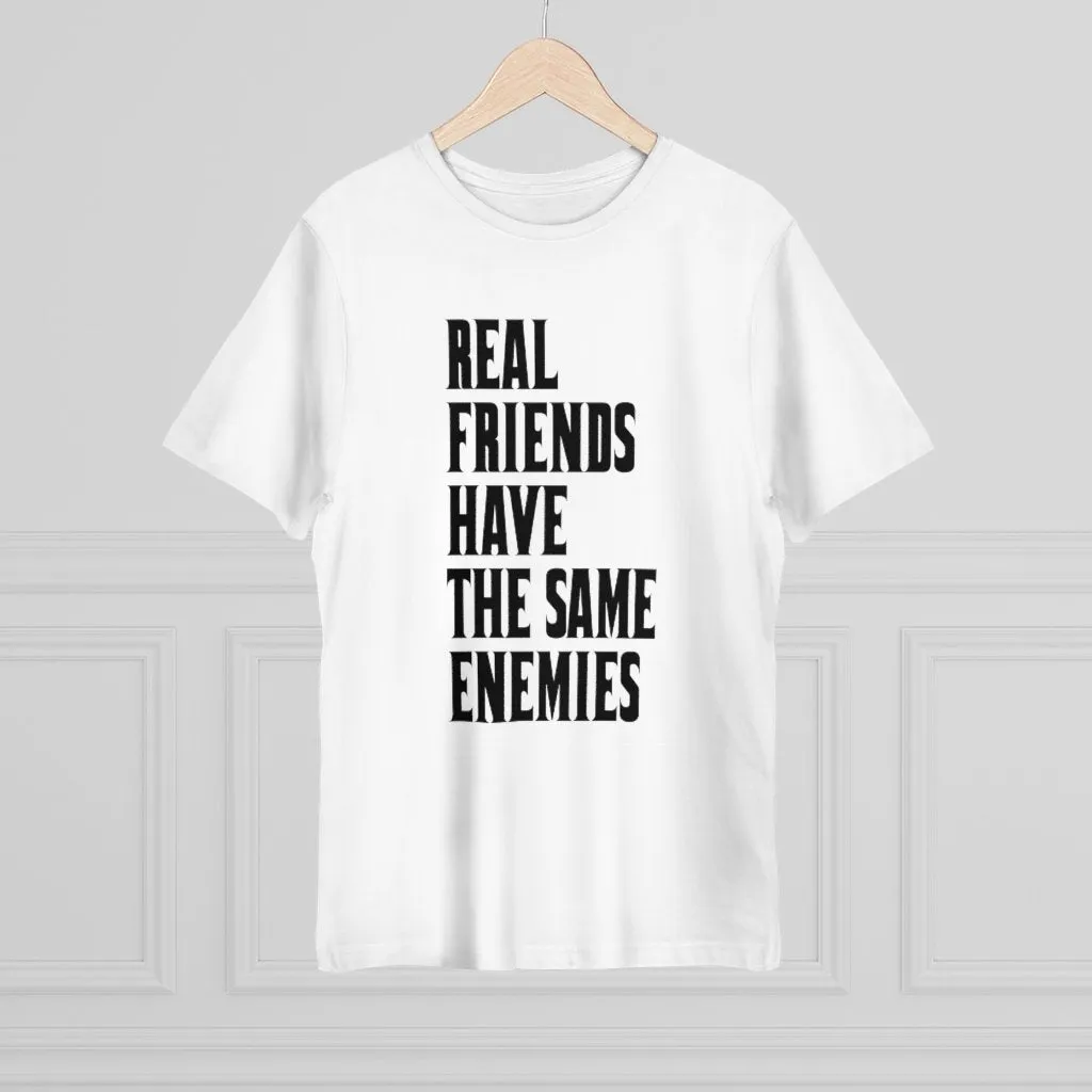Real Friends have the same Enemies T-shirt - Image 8