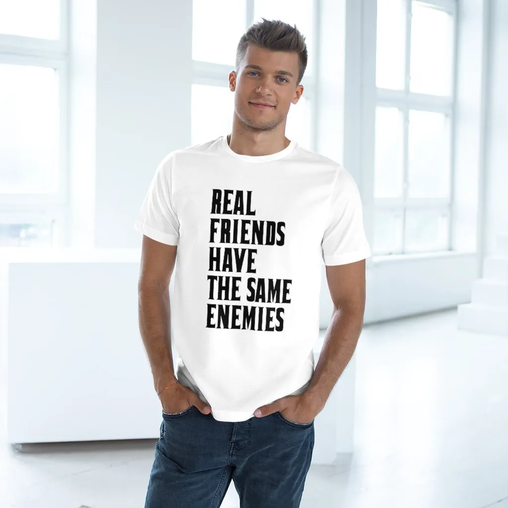 Real Friends have the same Enemies T-shirt - Image 9