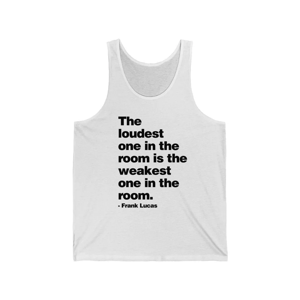The loudest one in the room Frank Lucas Tank Top - Image 2