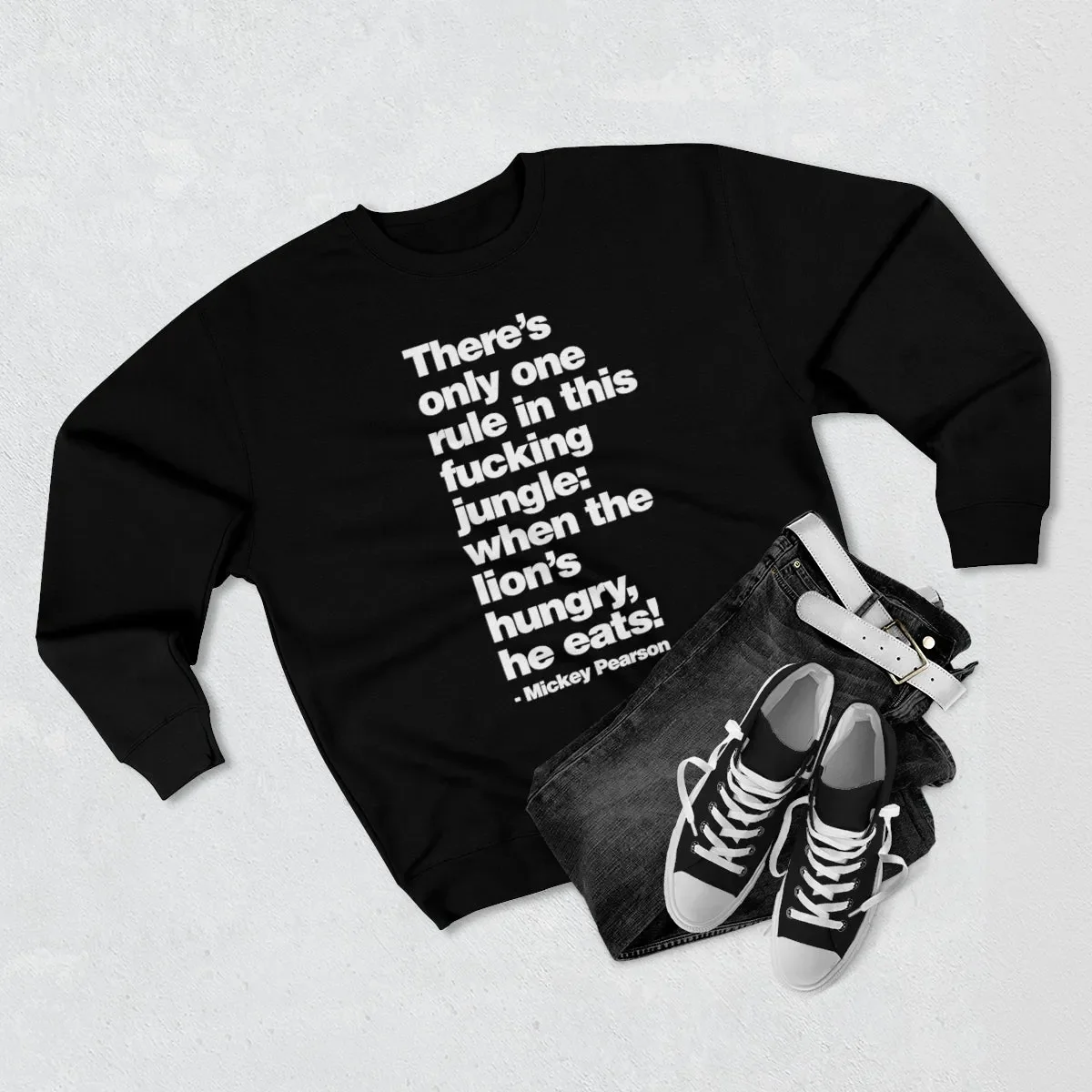 There's only one Rule in this Jungle, When the Lion's Hungry, He Eats Sweatshirt - Image 2