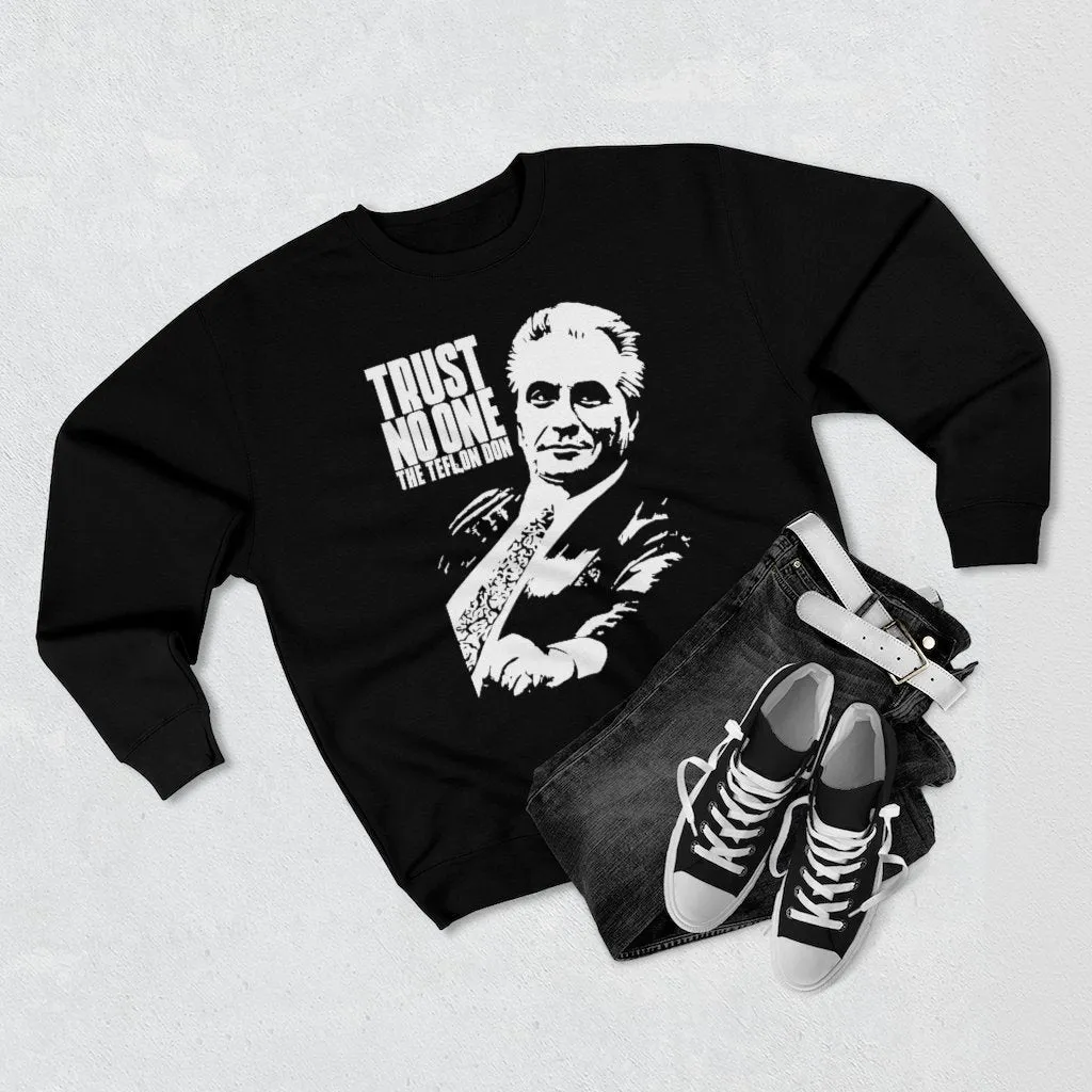 Trust No one John Gotti The Teflon Don Sweatshirt - Image 2