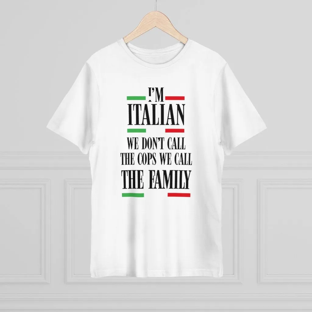 We Don't Call Cops We Call Family Italian T-shirt - Image 3